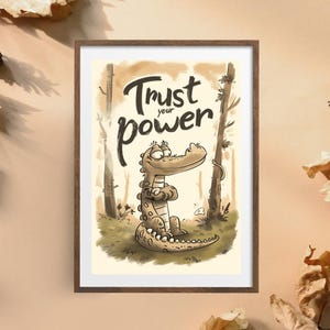 CROCODILE MOTIVATIONAL WALL Art | Trust Yourself Reptile Quote | Office Decor Print | Inspirational Wildlife Art | Croc Strength Poster