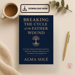 Op de afbeelding: Een marineblauw boek getiteld "Breaking the Cycle of the Father Wound" met een boomafbeelding. Een gouden pen, een kopje koffie en een "Download Now"-knop zijn ook zichtbaar.