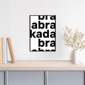 Typoplakat abrakadabra // bold // Schwarzweiß // Wandkunst