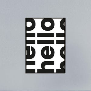 Typoplakat hello // bold // Schwarzweiß // Wandkunst
