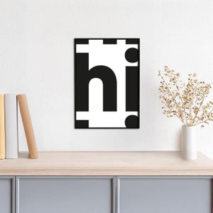 Typoplakat hi // bold // Schwarzweiß // Wandkunst