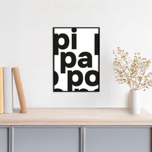 Typoplakat pipapo // bold // Schwarzweiß // Wandkunst