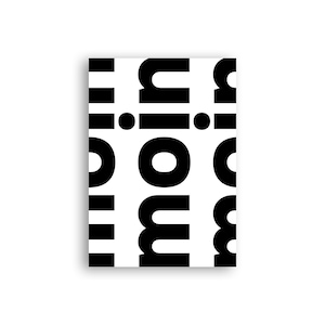 Typoplakat moin // bold // Schwarzweiß // Wandkunst