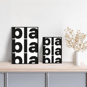 Typoplakat bla bla bla // bold // Schwarzweiß // Wandkunst