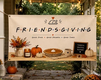 Friendsgiving Banner, Thanksgiving Yard Sign, Thankful Welcome Sign
