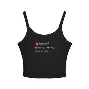 John Summit &quot;benders keep u hot & skinny&quot; Tweet Tank Top | John Summit Tank Top| Rave Tank Top | Festival Tank Top