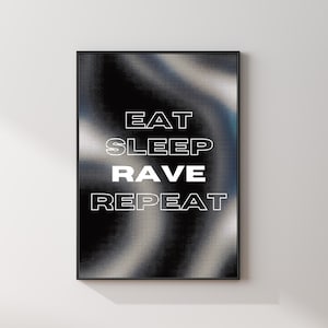 Eat Sleep Rave Repeat Digital Print | Minimalist Black and White Rave Poster | EDM Wall Art for Bedroom or Studio | Techno House Music Decor