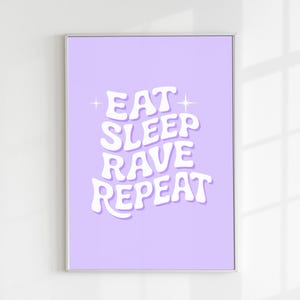 Eat Sleep Rave Repeat Digital Print | Purple Rave Poster | Minimal Music Decor | EDM Wall Art for Bedroom or Studio | Cute Party Girl Print