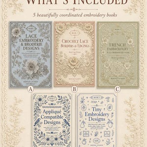 May include: A bundle of five embroidery books titled BUNDLE 3 WHAT'S INCLUDED. The books are labeled A, B, C, D, and E, featuring titles such as Lace Embroidery & Broderie Designs, Crochet Lace Borders & Edgings, French Embroidery, Appliqué Compatible Designs, and Tiny Embroidery Designs by Ridvan Yusein.