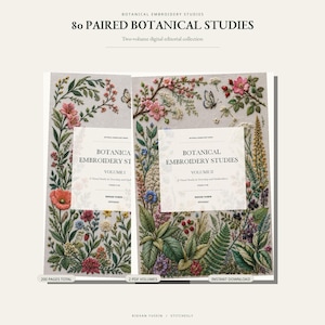 May include: Two digital volumes titled 80 PAIRED BOTANICAL STUDIES, BOTANICAL EMBROIDERY STUDIES VOLUME I and VOLUME II. The covers feature intricate, colourful embroidered floral and butterfly designs on a light grey background with text.