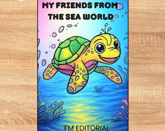 COLORING BOOK My Friends From the Sea World. PDF book animals from the sea. Digital edition.