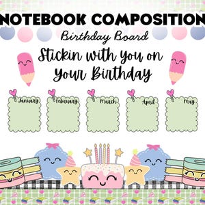 Puede incluir: Un colorido tablero de cumpleaños con el texto "NOTEBOOK COMPOSITION Birthday Board Stickin with you on your Birthday." Incluye espacios para entradas mensuales, lindas ilustraciones de lápices, un pastel y otros elementos festivos.