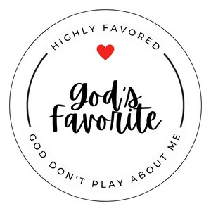 God's Favorite Sticker