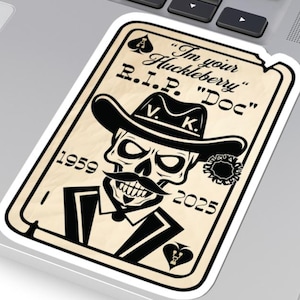 Doc Holliday I&#39;m Your Huckleberry Sticker, Tombstone Quote Sticker, Vintage Doc Holliday Sticker, RIP Val Kilmer Decal, Tombstone Lover Gift