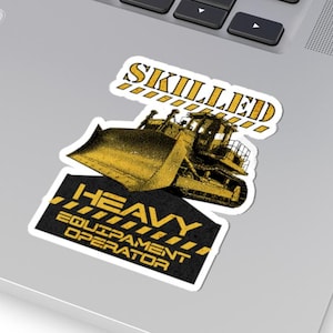 Skilled Heavy Equipment Operator Dozer Sticker, Transparent or White, 2&quot;x2&quot;, 3&quot;x3&quot;, 4&quot;x4&quot;, Vinyl, Hard Hat Decal, Cool Bulldozer Sticker