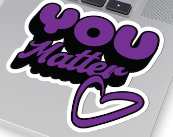 You Matter Sticker: Purple & Black, Positive Mindset Decal