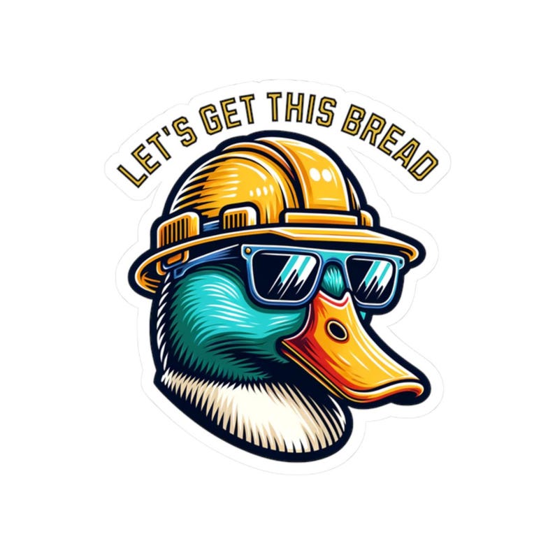 "Bauarbeiter Ente Sticker: ""Let's get this bread"" lustiges Schutzhelm-Motiv." Bild 3