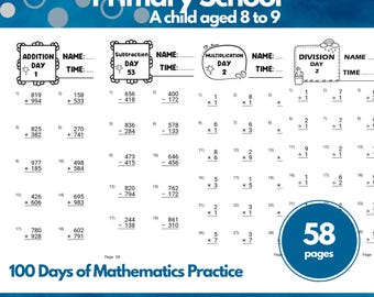 Worksheet 100 days of Mathematics Practices - Addition Subtraction Multiplication Division - Printable - Child aged 8 to 9
