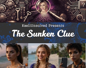 Puede incluir: Un póster con el texto "KaelIiUnsolved Presents The Sunken Clue" y tres mujeres en diferentes escenarios. Las mujeres miran todas a la cámara.