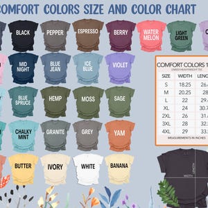 May include: A color chart for Comfort Colors 1717 unisex heavyweight tees. The chart displays various shirt colors, including denim, black, pepper, espresso, berry, water melon, light green, orchid, blossom, mid night, blue jean, ice blue, violet, chambray, blue spruce, hemp, moss, sage, seafoam, chalky mint, granite, grey, yam, terra cotta, butter, ivory, white, and banana. A size chart is also included.