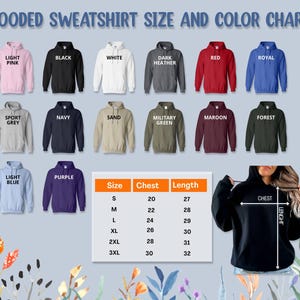May include: A chart displaying various colors of hooded sweatshirts, including light pink, black, white, and dark heather. The chart also shows a size guide with chest and length measurements in inches, and a person wearing a black hoodie.