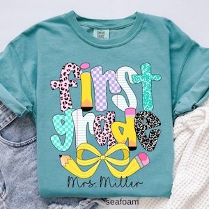 Comfort Colors© Personalized First Grade Teacher Shirt,1st Grade Teacher Shirt,First Grade Shirt for Back to School,First Day of School Gift