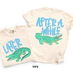 Comfort Colors© Later Gator After While Crocodile Shirt, Funny Summer Graphic Shirt, Sarcastic Mom Gift, Trendy Cute Women Tee image 6