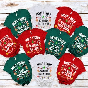 Funny 300 Quotes Most Likely Christmas Shirt Matching Family Christmas Shirt Matching Pajamas Christmas 2025 Party Tee Christmas Crew Shirts