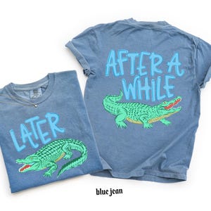 Comfort Colors© Later Gator After While Crocodile Shirt, Funny Summer Graphic Shirt, Sarcastic Mom Gift, Trendy Cute Women Tee image 13
