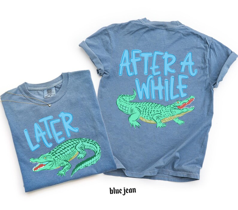Comfort Colors© Later Gator After While Crocodile Shirt, Funny Summer Graphic Shirt, Sarcastic Mom Gift, Trendy Cute Women Tee image 13