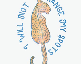 I Will Not Change My Spots Risograph Print
