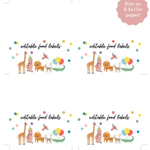 May include: Four sheets of editable food labels with a safari animal theme. Each label features a giraffe, tiger, lion, monkey, crocodile, balloons, and a bird. The text "editable food labels" is written in a script font. The image also includes the text "Print on 8.5x11in paper!"