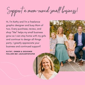 May include: A woman with a warm smile and blonde hair is wearing a white and black polka dot shirt and a gold necklace. She is standing in front of a pink background with the text "Support a mom-owned small business!" and "KATHY, OWNER & DESIGNER FOLLOW ME! @SUGARPIEPAPER".