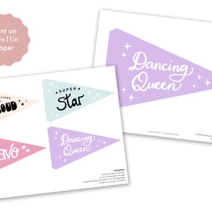 May include: Printable pennant flags with various motivational phrases like "Super Star", "So Proud", "Bravo", and "Dancing Queen". The flags are in pastel colors with white stars and text.