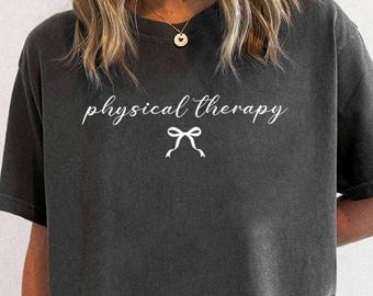 Physical Therapy Shirt, Physical Therapist, Pt Gift, Pt Shirt, Gift For Physical, Pt Therapists, Pediatric Physical Therapy