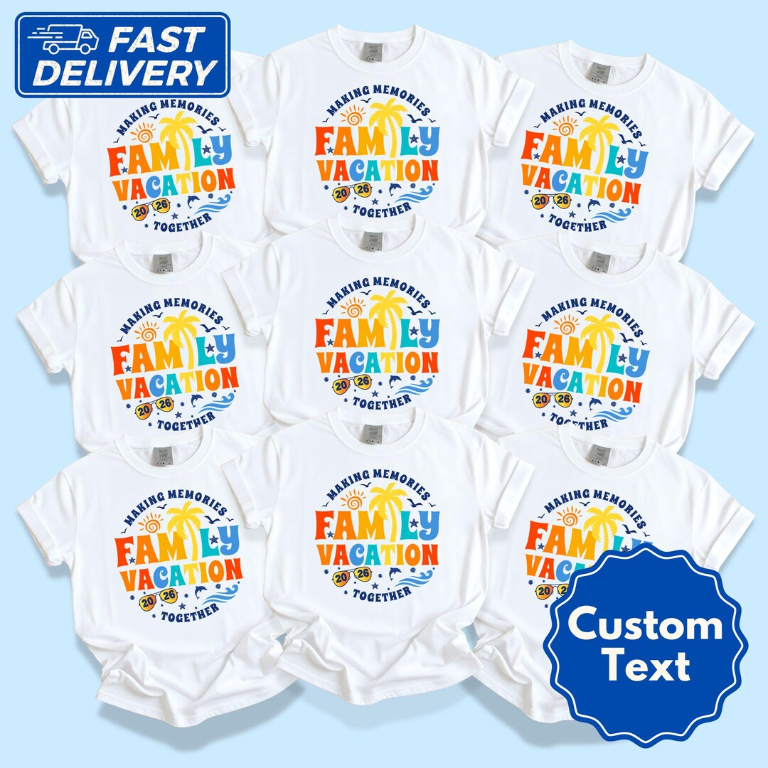 Custom Family Vacation 2026 Shirt, Matching Memories Shirt, Custom ...