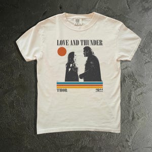 Thor: Love and Thunder Movie Shirt, Film Shirt, Comfort Colors Shirt, Vintage Movie T-Shirt, Retro Shirt, Classic T-Shirt, Gift for him