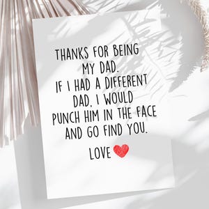 Lustige Vatertags Karte für Papa | Danke, dass du mein Vater bist | Wenn ich einen anderen Vater hätte, würde ich ihn schlagen und dich finden