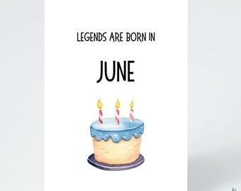 Funny June Birthday Card: Legends Born in June