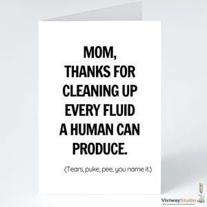 Funny Mother&#39;s Day Card from Adult Child | Hilarious Mom Appreciation Card | Thanks for Cleaning Up Everything