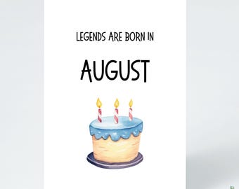 Funny August Birthday Card: Legends Born in August