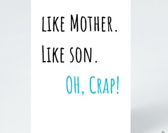 Funny "Like Mother Like Son" Mother's Day Card