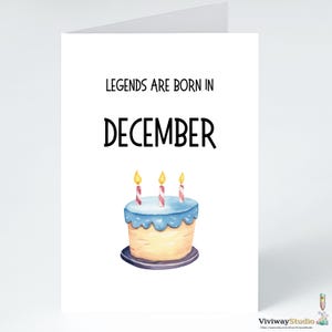 Verjaardagskaart december, Legenden worden geboren in december, grappige verjaardagskaart vriend, cadeau-idee voor verjaardagskaart