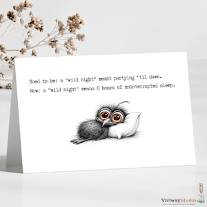 Funny Relatable Card for Friend, Sarcastic Adulting Humor, Birthday Card for Coworker, New Parent Gift, Getting Old Card, 5x7 Folded Card.