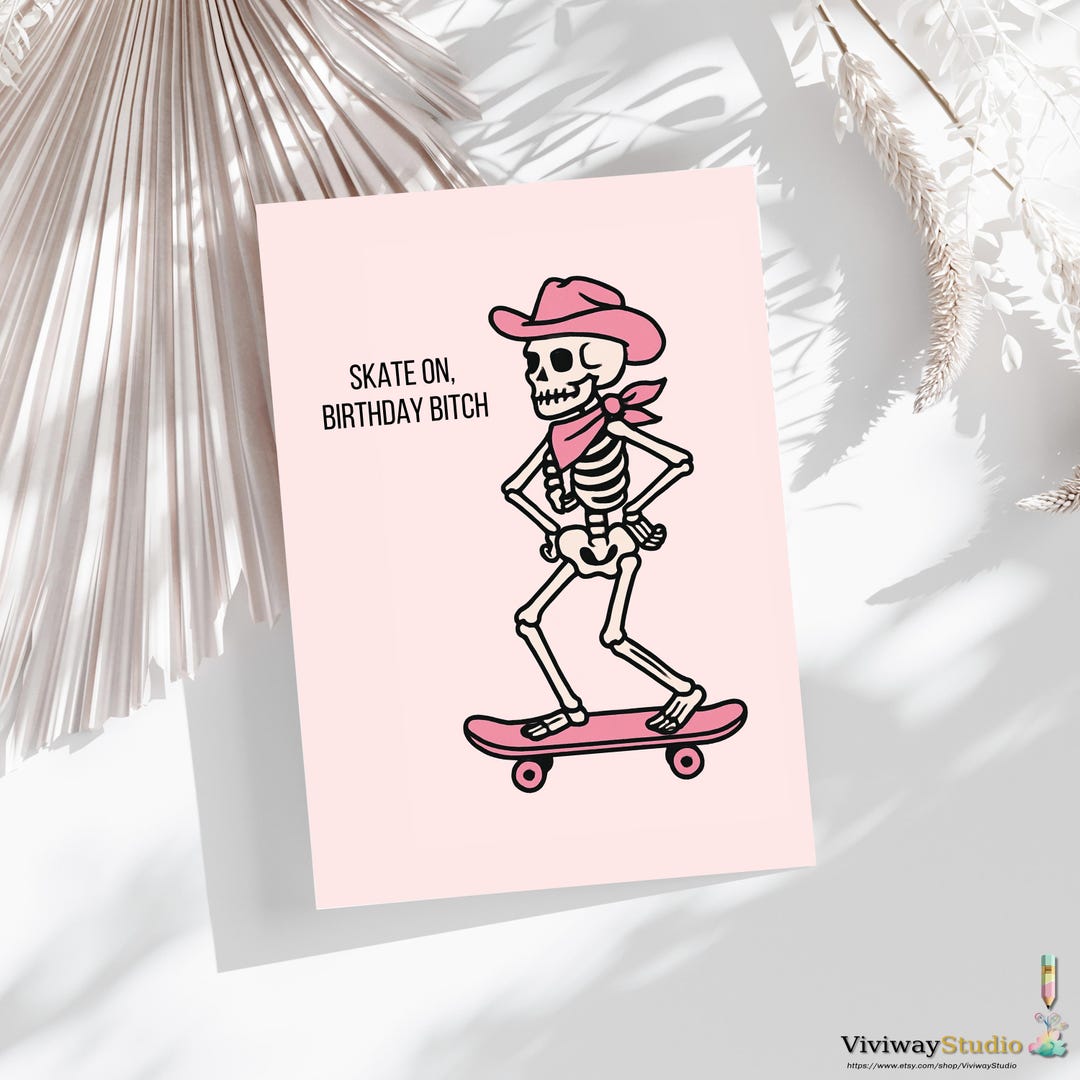 Cowgirl Skeleton Skateboard Birthday Card, Sassy Friend Greeting