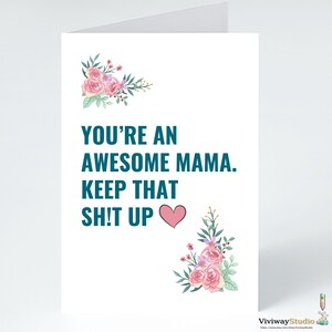 Cartão de Dia das Mães | Cartão engraçado e incrível para mães - 'Keep That Shit Up' | , Aniversário, Obrigado | Lindo cartão floral para mãe, avó.
