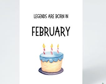 Funny February Birthday Card: Watercolor Cake, Legends Born in February