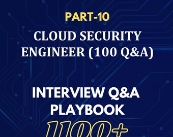 Cloud Security Engineer Interview Q&A Playbook: Cybersecurity Career Guide