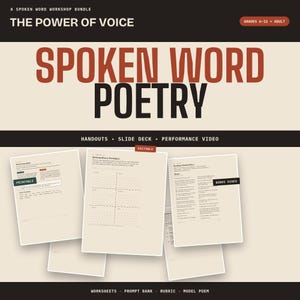 May include: A digital workshop bundle titled The Power of Voice Spoken Word Poetry for grades 6-12 and adults. The graphic features text overlays including Handouts, Slide Deck, Performance Video, Printable, Editable, Bonus Video, Worksheets, Prompt Bank, Rubric, and Model Poem, with several document pages displayed against a cream and dark brown background.
