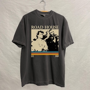 Road House 1989 Shirt, Comfort Colors Shirt, Road House Movie Shirt, Vintage Shirt, Unisex TShirt, Retro Shirt, Gift for him